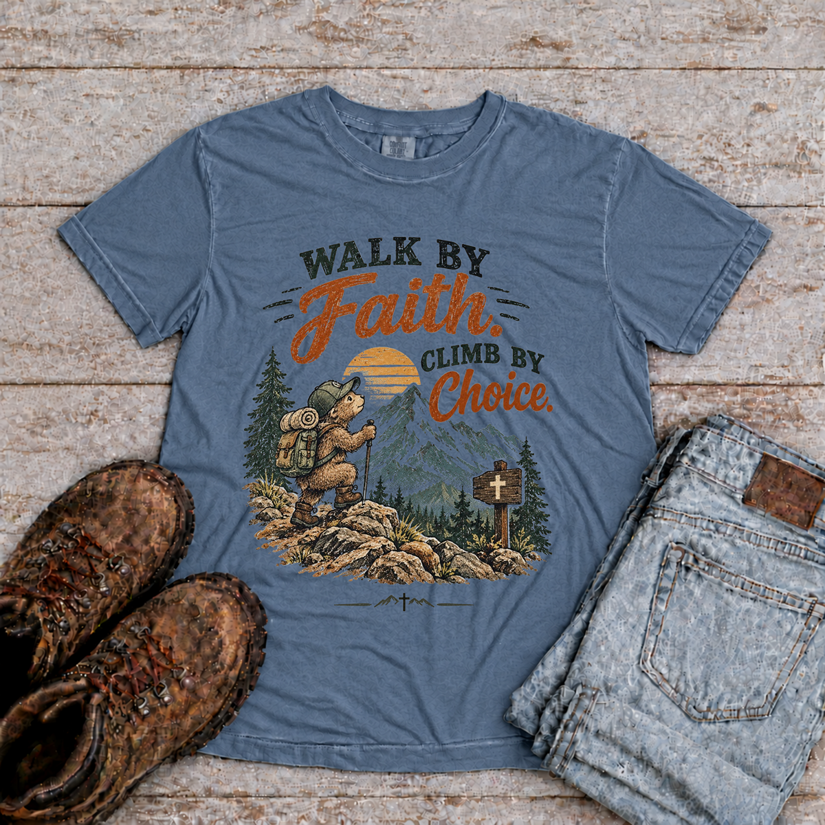 "Walk by Faith, Climb by Choice" T-Shirt