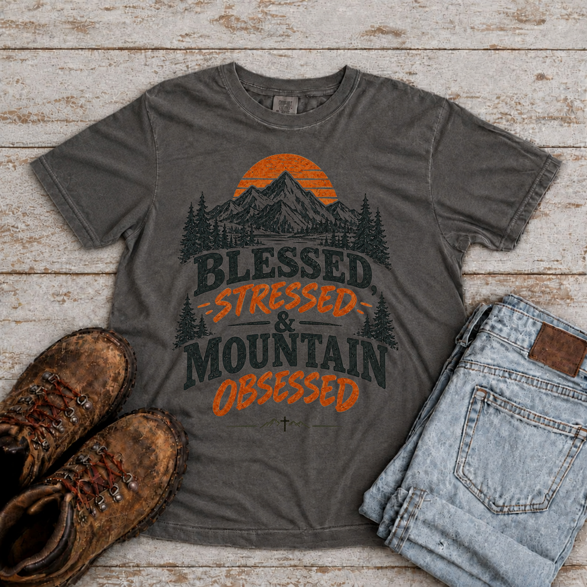 "Blessed. Stressed, Mountain Obsessed" T-Shirt