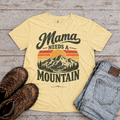 Copy of "Mama needs a Mountain" Christian T-Shirt