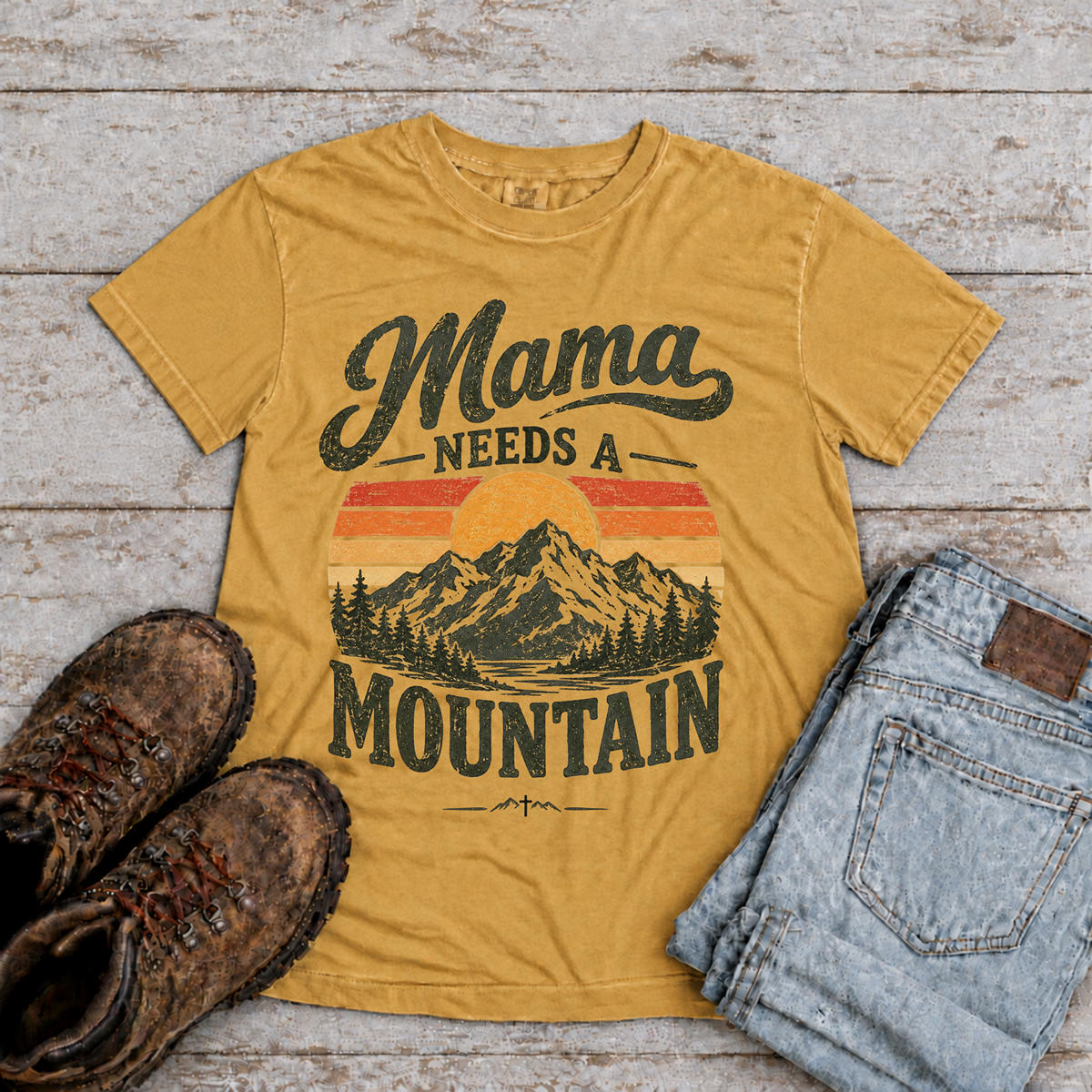 Copy of "Mama needs a Mountain" Christian T-Shirt