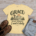 "Grace: i need it daily" T-Shirt