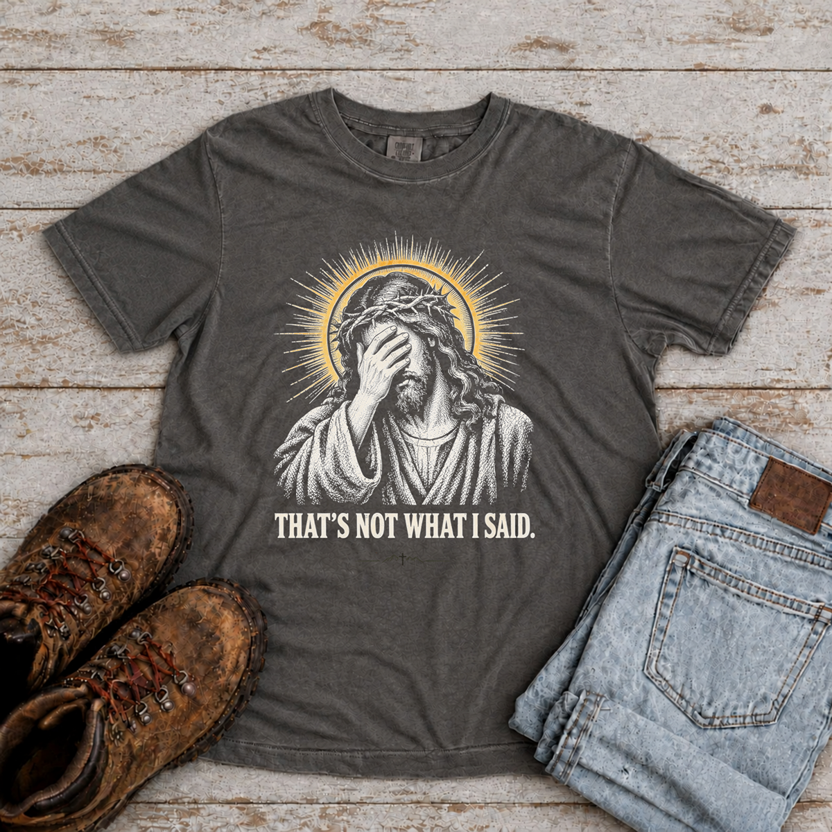 "Thats not what i Said" T-Shirt